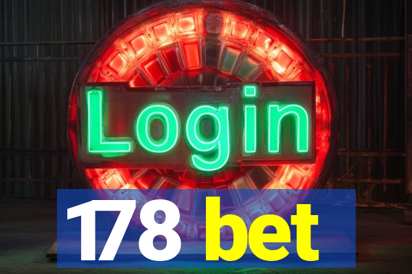 178 bet